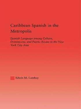 Caribbean Spanish in the Metropolis