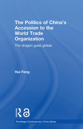 The Politics of China's Accession to the World Trade Organization