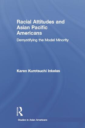 Racial Attitudes and Asian Pacific Americans