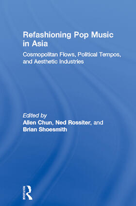 Refashioning Pop Music in Asia