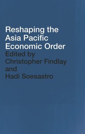 Reshaping the Asia Pacific Economic Order