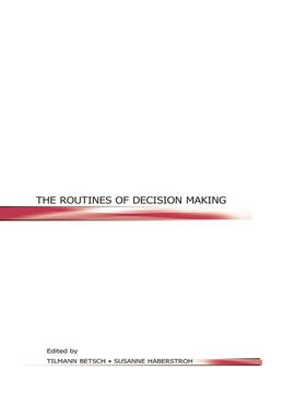 The Routines of Decision Making