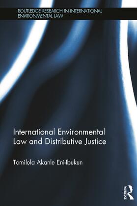 International Environmental Law and Distributive Justice
