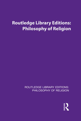 Routledge Library Editions: Philosophy of Religion
