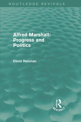 Alfred Marshall: Progress and Politics