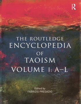 The Routledge Encyclopedia of Taoism