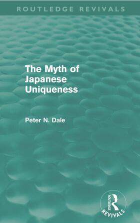 Myth of Japanese Uniqueness (Routledge Revivals)