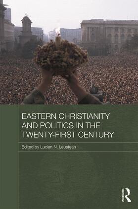 Eastern Christianity and Politics in the Twenty-First Century