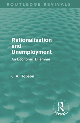Rationalisation and Unemployment (Routledge Revivals)