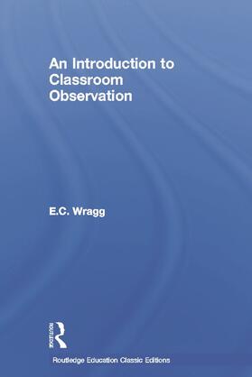 An Introduction to Classroom Observation (Classic Edition)