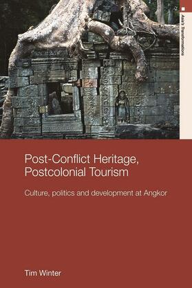 Post-Conflict Heritage, Postcolonial Tourism