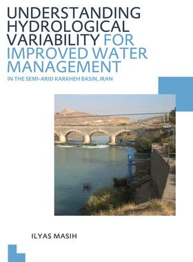 Understanding Hydrological Variability for Improved Water Management in the Semi-Arid Karkheh Basin, Iran