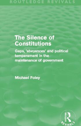 The Silence of Constitutions (Routledge Revivals)