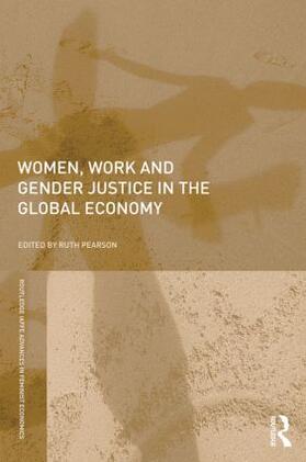 Pearson, R: Women, Work and Gender Justice in the Global Eco