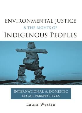 Environmental Justice and the Rights of Indigenous Peoples