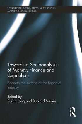 Towards a Socioanalysis of Money, Finance and Capitalism