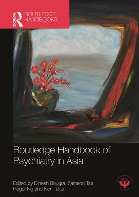 Routledge Handbook of Psychiatry in Asia