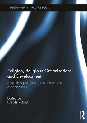 Religion, Religious Organisations and Development