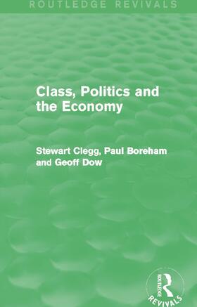 Class, Politics and the Economy (Routledge Revivals)