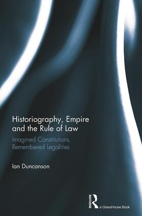 Historiography, Empire and the Rule of Law