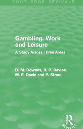 Gambling, Work and Leisure (Routledge Revivals)