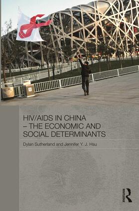 HIV/AIDS in China - The Economic and Social Determinants