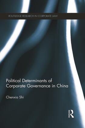 The Political Determinants of Corporate Governance in China