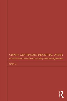 China's Centralized Industrial Order