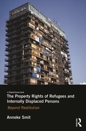 The Property Rights of Refugees and Internally Displaced Persons