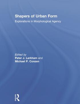 Shapers of Urban Form