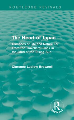 The Heart of Japan (Routledge Revivals)