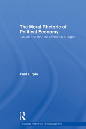 The Moral Rhetoric of Political Economy