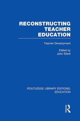 Reconstructing Teacher Education (Rle Edu N)