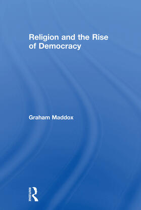 Religion and the Rise of Democracy