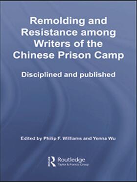 Remolding and Resistance Among Writers of the Chinese Prison Camp