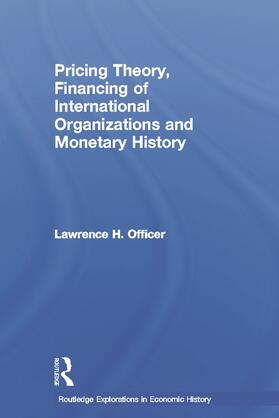 Pricing Theory, Financing of International Organisations and Monetary History