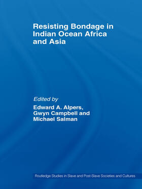 Resisting Bondage in Indian Ocean Africa and Asia