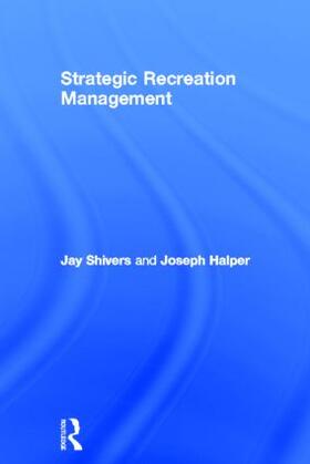 Strategic Recreation Management