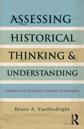 Assessing Historical Thinking and Understanding