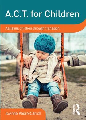 A.C.T. for Children: Assisting Children Through Transition