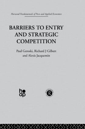 Barriers to Entry and Strategic Competition