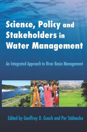 Science, Policy and Stakeholders in Water Management: An Integrated Approach to River Basin Management