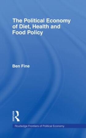 The Political Economy of Diet, Health and Food Policy