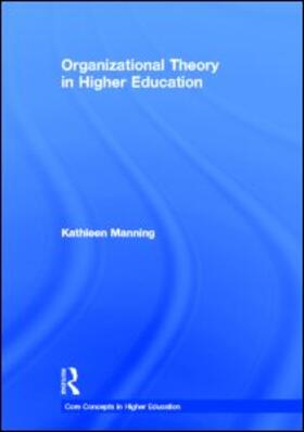 Organizational Theory in Higher Education