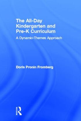 The All-Day Kindergarten and Pre-K Curriculum