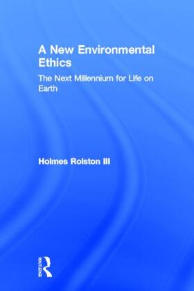 A New Environmental Ethics