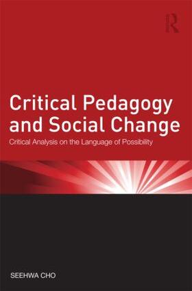 Critical Pedagogy and Social Change