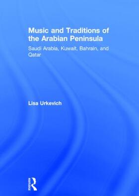 Music and Traditions of the Arabian Peninsula