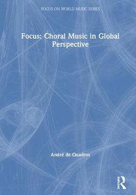 Focus: Choral Music in Global Perspective