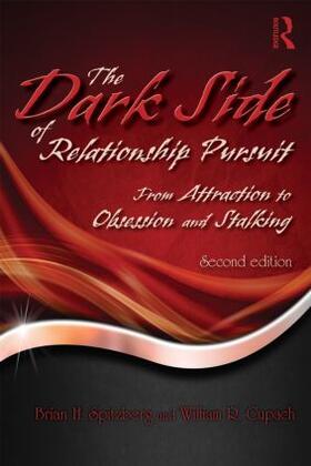 The Dark Side of Relationship Pursuit